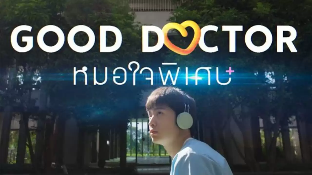 Phim Bác Sĩ Thiên Tài (Thuyết Minh) (Bản Thái) - Good Doctor (THAILAND) (2024)