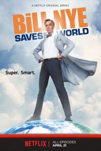 Phim Bill Nye giải cứu thế giới - Bill Nye Saves the World (2017)