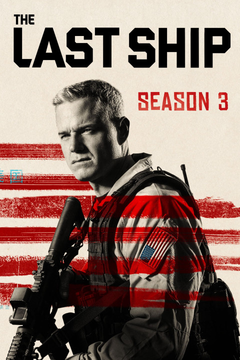 Phim Chiến Hạm Cuối Cùng (Phần 3) - The Last Ship (Season 3) (2016)