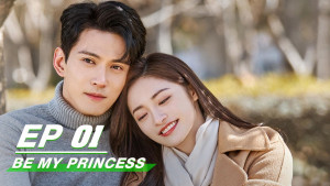 Phim Công Chúa Của Ảnh Đế - Be My Princess (2022)