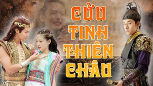 Phim Cửu Tinh Thiên Châu - An Oriental Odyssey (2018)