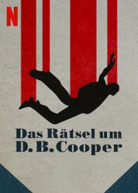 Phim D.B. Cooper: Kỳ án không tặc - D.B. Cooper: Where Are You?! (2022)