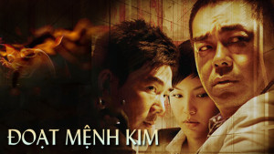 Phim Đoạt Mệnh Kim - Life Without Principle (2011)