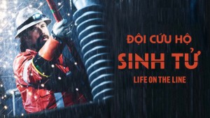 Phim Đội Cứu Hộ Sinh Tử - Life On The Line (2015)