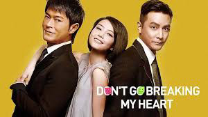 Phim Đừng Làm Tan Nát Trái Tim Tôi - Don't Go Breaking My Heart (2011)