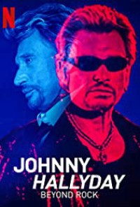 Phim Johnny Hallyday: Hơn cả Rock - Johnny Hallyday: Beyond Rock (2022)