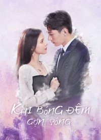 Phim Khi Bóng Đêm Gợn Sóng - Love At Night (2021)