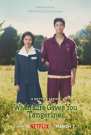 Phim Khi Cuộc Đời Cho Bạn Quả Quýt - When Life Gives You Tangerines (2025)