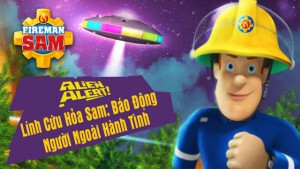 Phim Lính Cứu Hỏa Sam Báo Động Người Ngoài Hành Tinh - Alien Alert (2018)