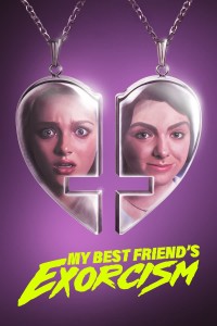 Phim My Best Friend's Exorcism - My Best Friend's Exorcism (2022)