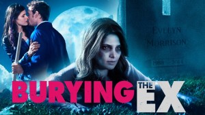 Phim Người Cũ Còn Chôn - Burying the Ex (2014)