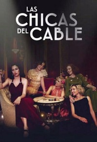 Phim Những cô gái trực tổng đài (Phần 3) - Cable Girls (Season 3) (2018)