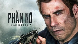 Phim Phẫn Nộ - I Am Wrath (2016)