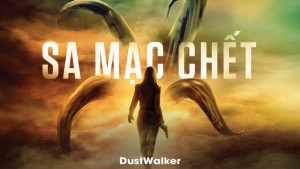 Phim Sa Mạc Chết - DustWalker (2020)