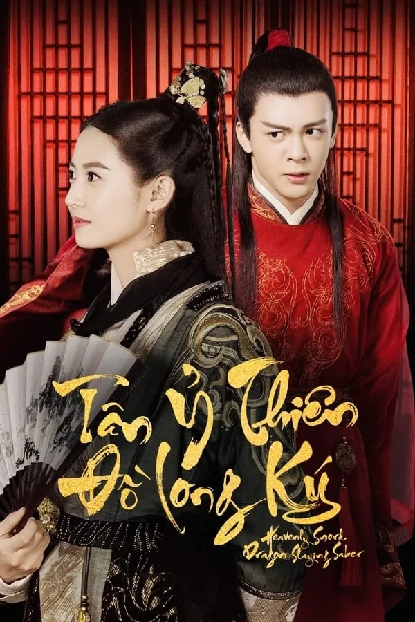 Phim Tân Ỷ Thiên Đồ Long Ký - The Heaven Sword And Dragon Saber (2019)