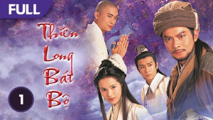 Phim Thiên Long Bát Bộ - The Demi Gods And Semi Devils (1997)