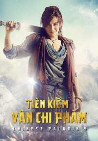 Phim Tiên Kiếm Vân Chi Phàm - Chinese Paladin 5 (2016)