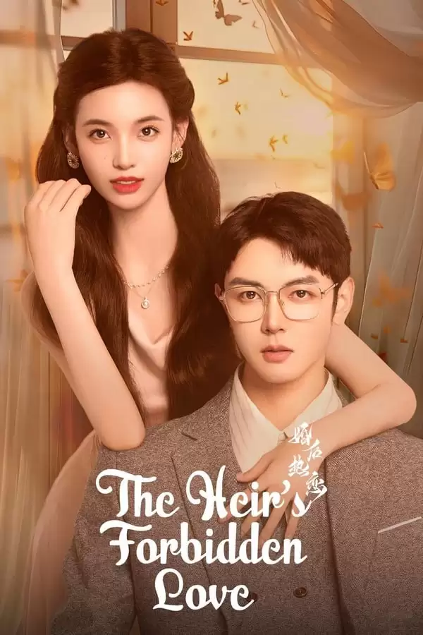 Phim Tình Yêu Cuồng Nhiệt Sau Khi Kết Hôn - The Heir's Forbidden Love (2024)