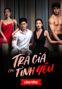 Phim Trả Giá Cho Tình Yêu - Love Revenge (2020)