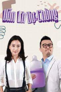 Phim Vẫn Là Vợ Chồng  -  Still Husband and Wife (2016)