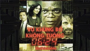 Phim Vụ Khủng Bố Không Tưởng - Unthinkable (2010)